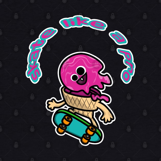 Skate Like An Ice Cream by CrissWild